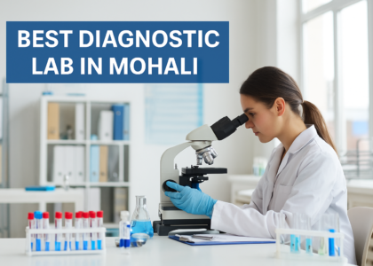 Best Diagnostic Lab in Mohali