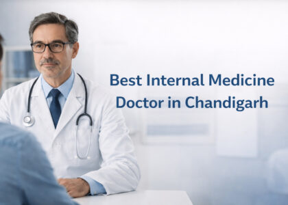 Best Internal Medicine Doctor in Chandigarh