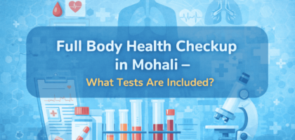 Full Body Health Checkup in Mohali
