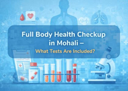 Full Body Health Checkup in Mohali