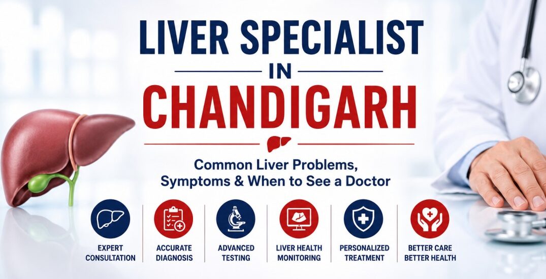 Liver Specialist in Chandigarh